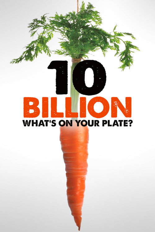 Poster for 10 Billion - What's on your plate?