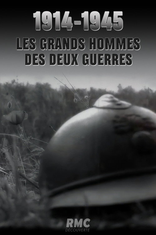 1914-1945: Les hommes des deux guerres.