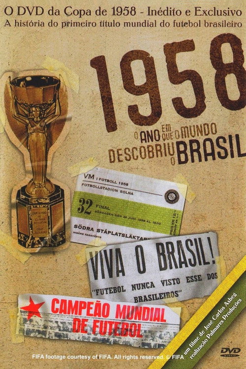 1958, O Ano Em Que O Mundo Descobriu O Brasil