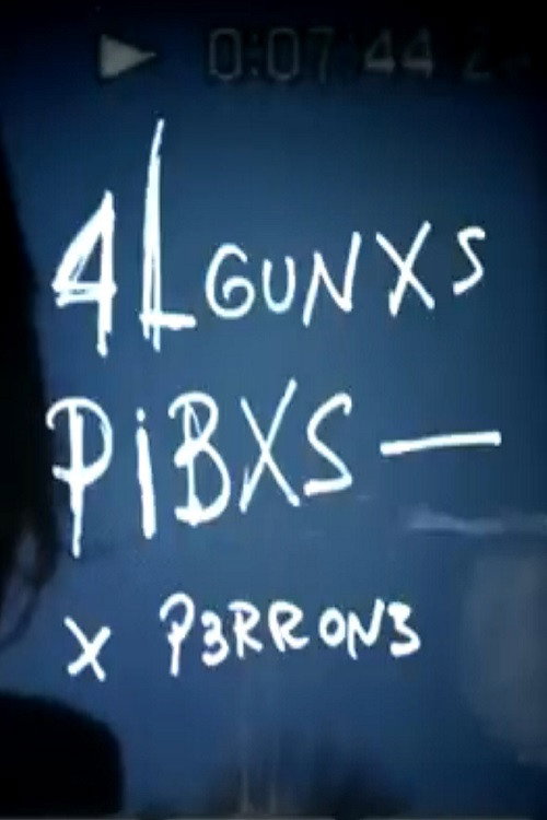 Poster for 4lgunxs pibxs