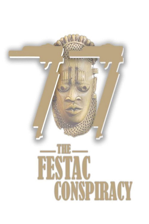 77: The Festac Conspiracy