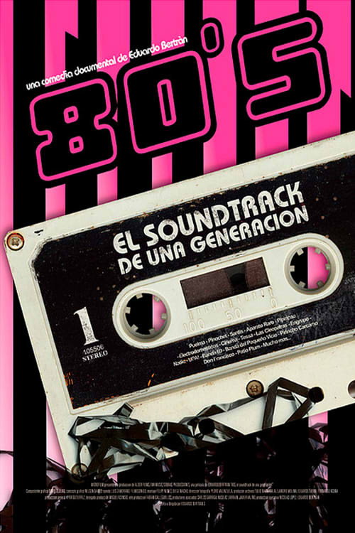 80s, El Soundtrack de una Generación
