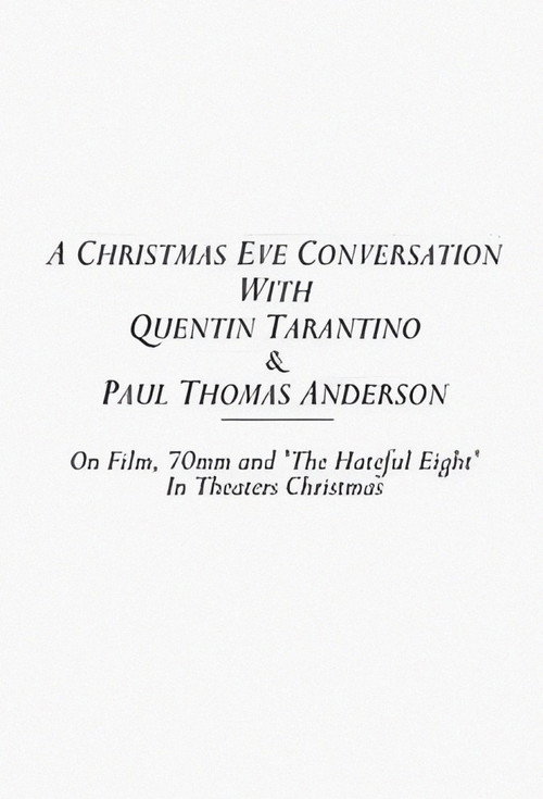 Poster for A Christmas Eve Conversation with Quentin Tarantino & Paul Thomas Anderson