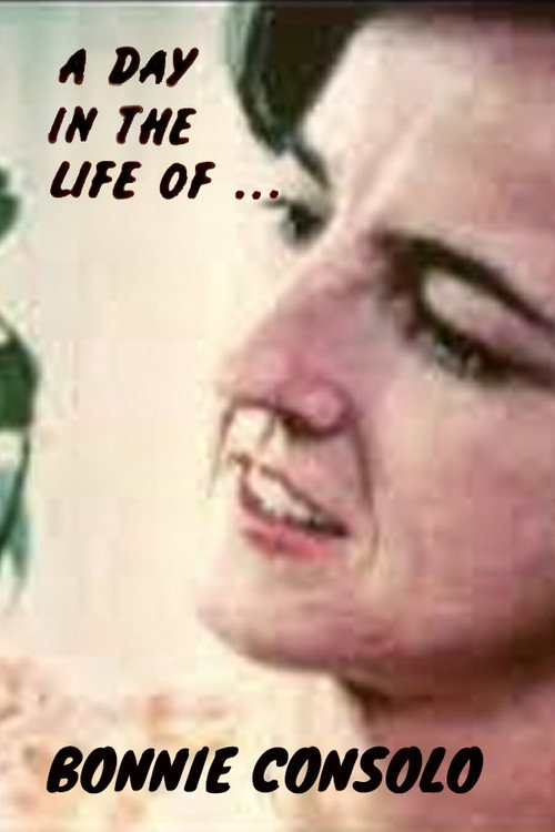 Poster for A Day in the Life of Bonnie Consolo