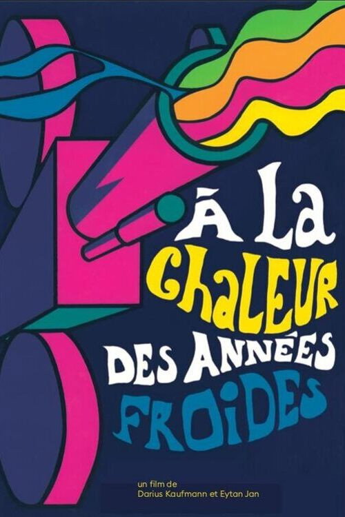 À la Chaleur des Années Froides