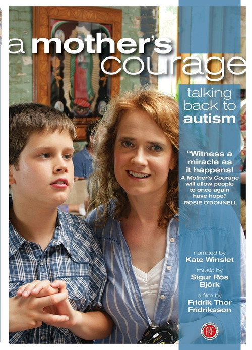A Mother's Courage: Talking Back to Autism