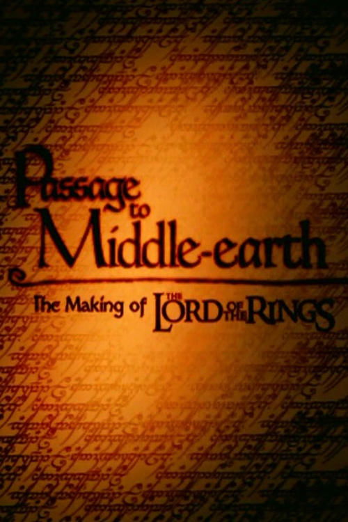 A Passage to Middle-earth: The Making of 'Lord of the Rings'