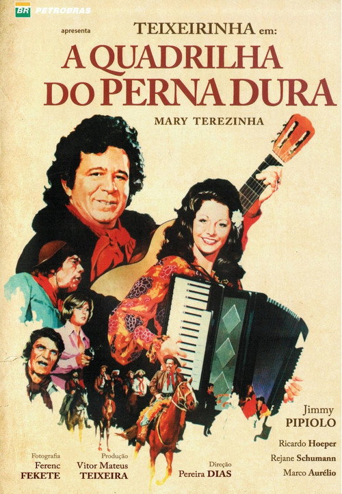 A Quadrilha do Perna Dura