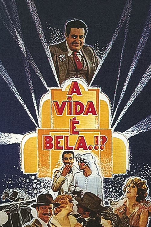 A Vida É Bela?!
