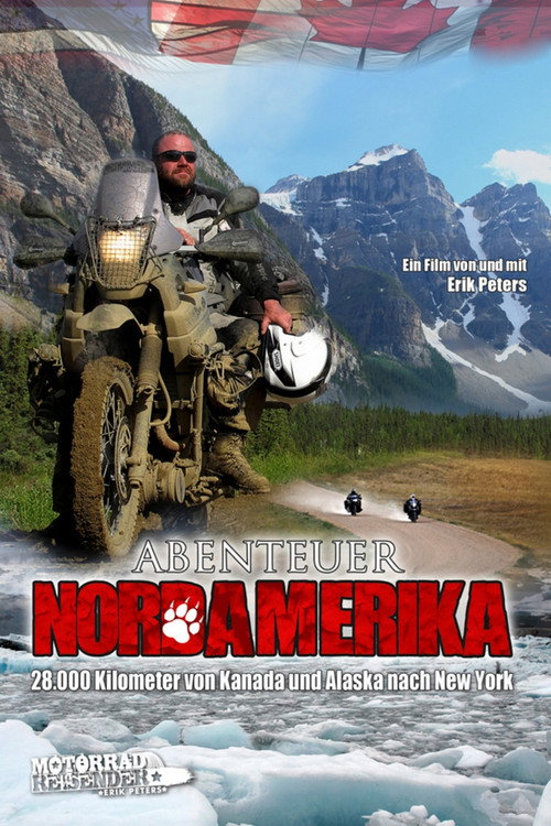 Abenteuer Nordamerika - von Alaska durch Kanada nach New York