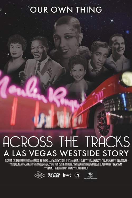 Across the Tracks: A. Las Vegas Westside Story