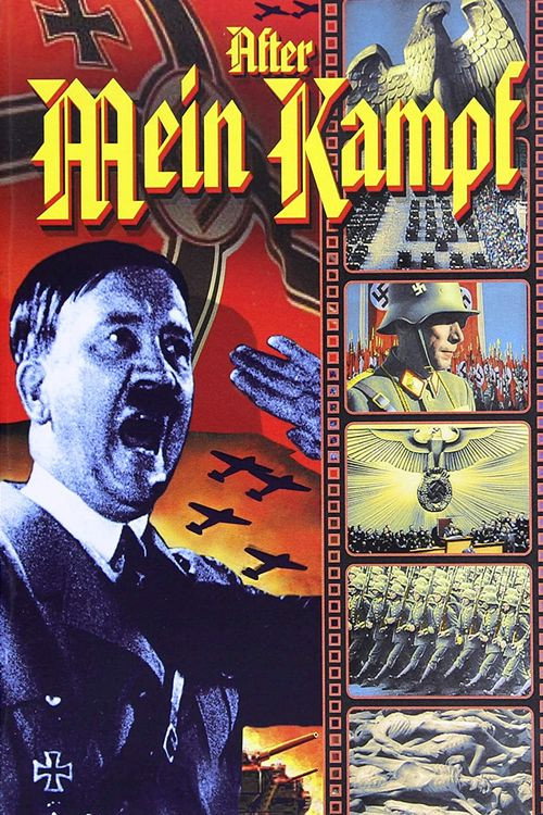 After Mein Kampf?: The Story of Adolph Hitler