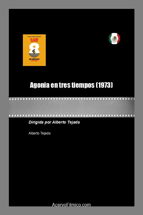 Agonia en tres tiempos