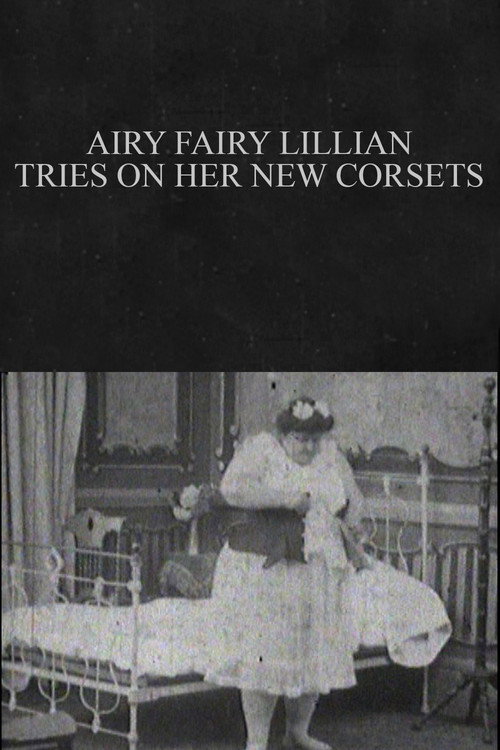 Poster for Airy Fairy Lillian Tries on Her New Corsets