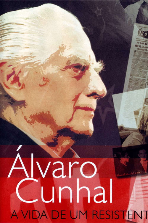 Álvaro Cunhal: A Vida de Um Resistente