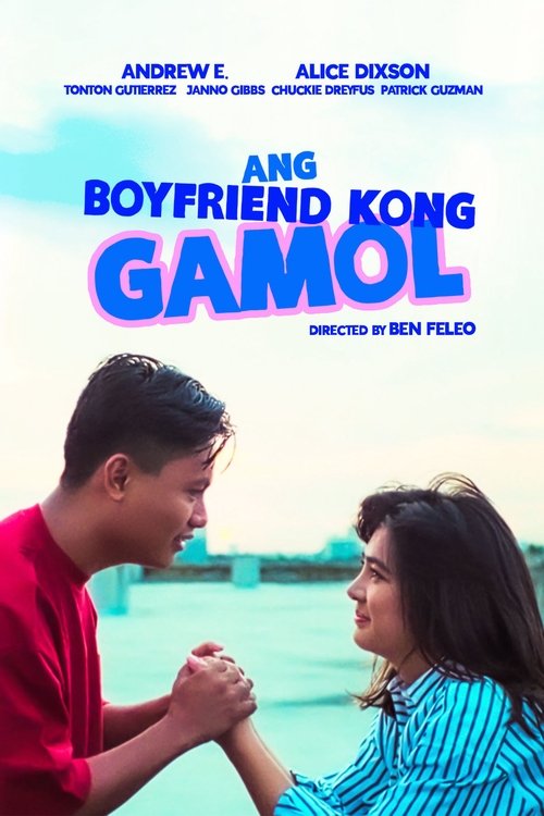 Ang boyfriend kong gamol