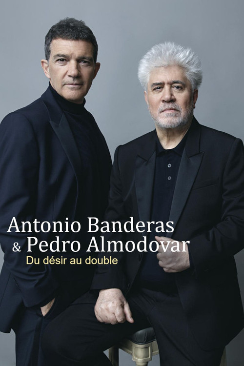 Poster for Antonio Banderas and Pedro Almodovar: From Desire to Double