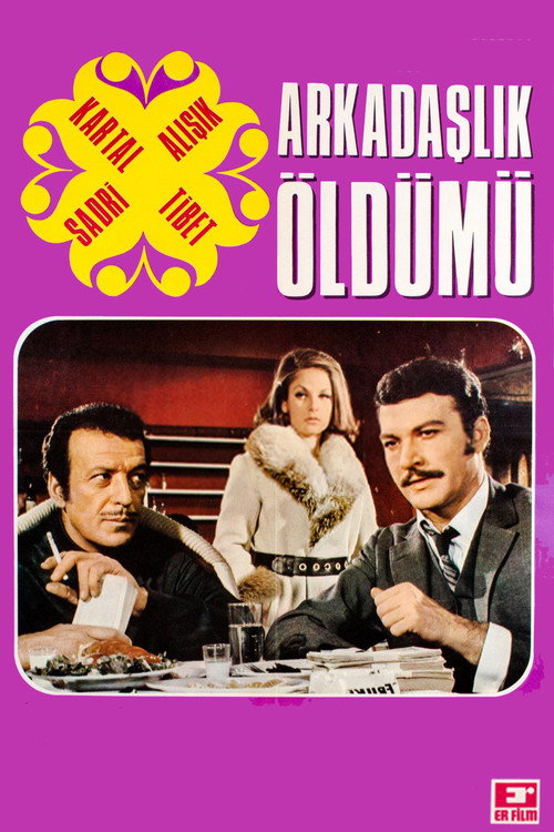 Arkadaslik Öldü mü