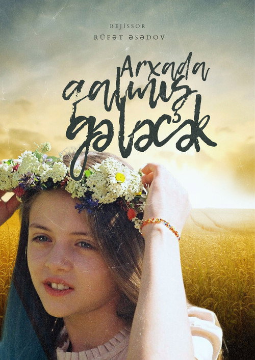 Arxada qalmysh gelecek