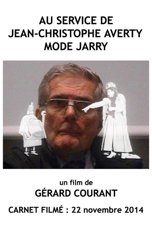 Au service de Jean-Christophe Averty mode Jarry (Carnet Filmé: 22 novembre 2014)