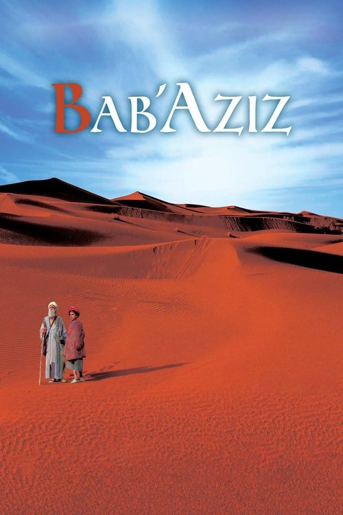 Bab'Aziz: The Prince That Contemplated His Soul