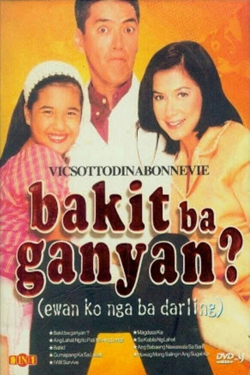 Bakit ba ganyan? (Ewan ko nga ba, Darling)