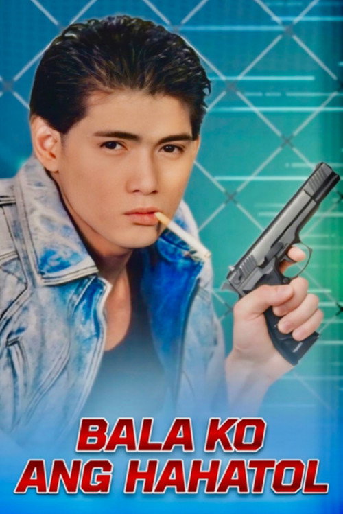Bala ko ang hahatol