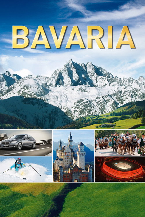 Bavaria - Traumreise durch Bayern