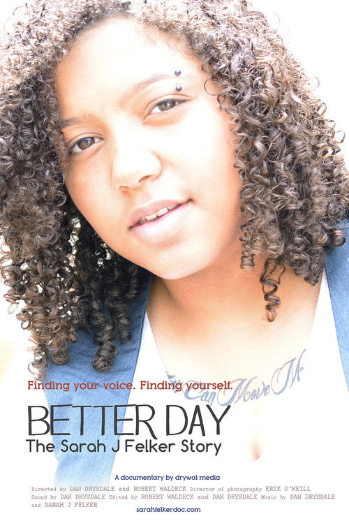 Better Day: The Sarah J Felker Story