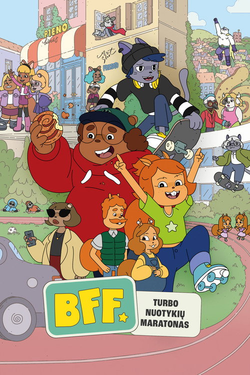 BFF. Turbo nuotykiy maratonas