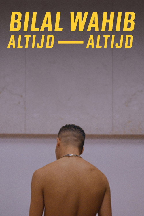 BILAL WAHIB: altijd, altijd