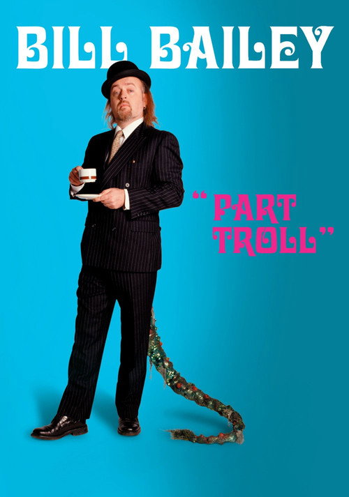 Bill Bailey: Part Troll