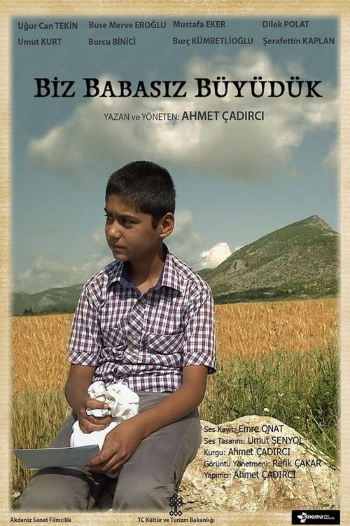 Biz Babasiz Büyüdük