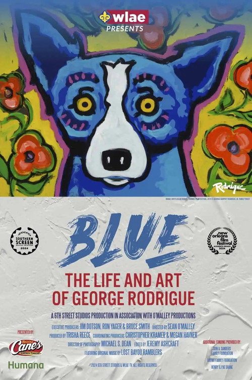 Blue - The Life and Art of George Rodrigue