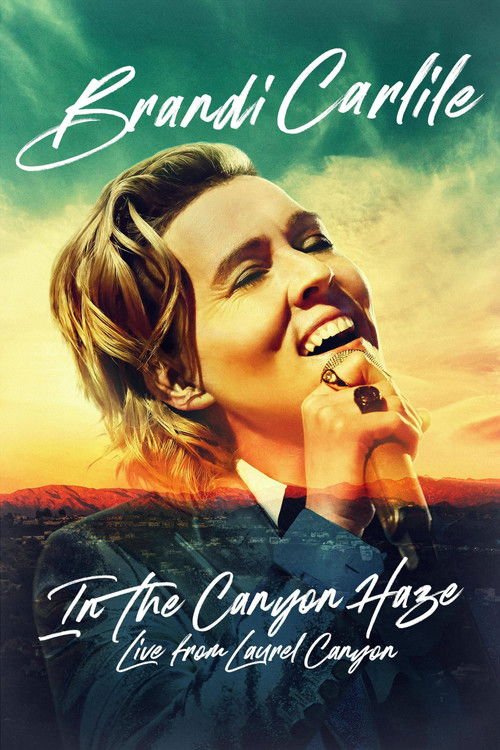 Brandi Carlile: In the Canyon Haze - Live from Laurel Canyon