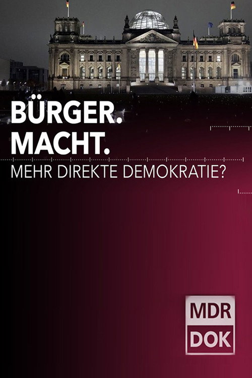 Bürger.Macht - Mehr direkte Demokratie?
