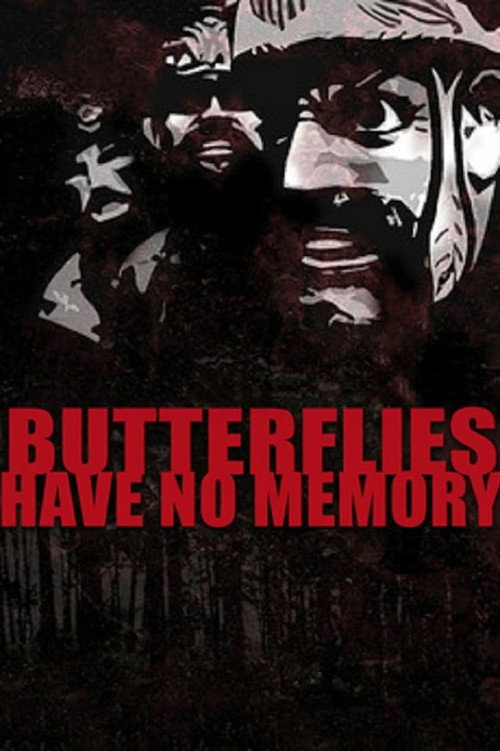 Butterflies Have No Memories