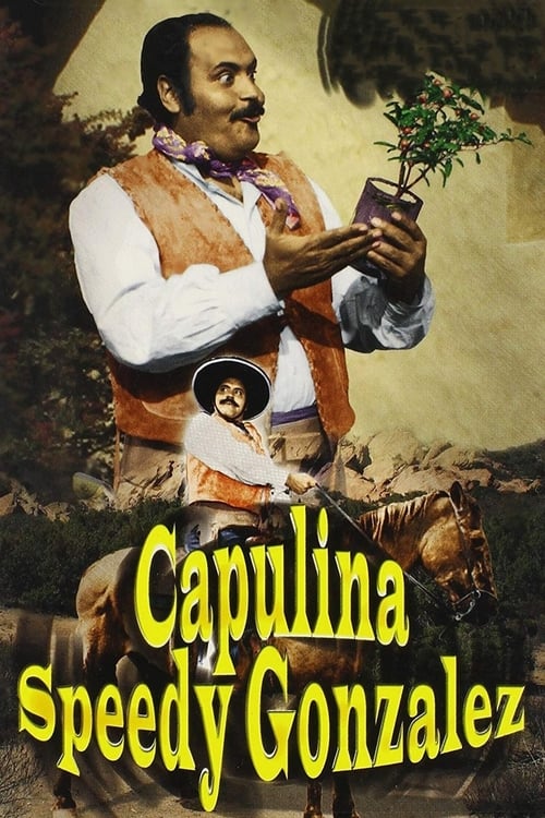 Capulina 'Speedy' González: 'El Rápido'