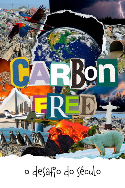 Carbon Free: O Desafio do Século