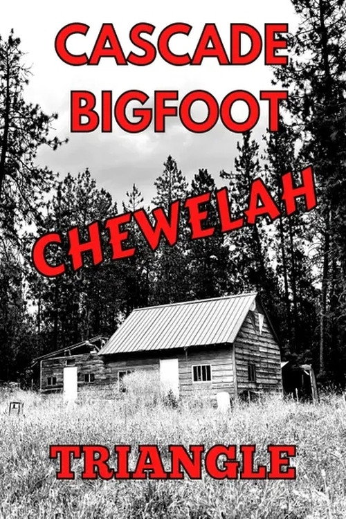 Cascade Bigfoot Blood Mystery II Chewelah Triangle