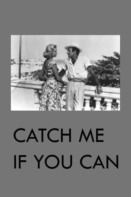 Catch Me If You Can