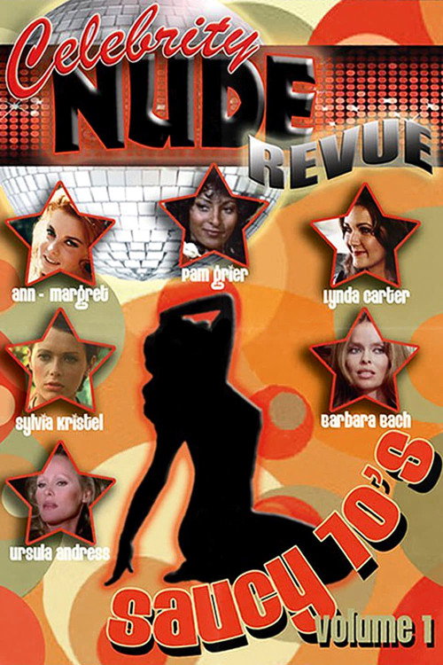 Celebrity Nude Revue Best of the Saucy 70's Volume 1
