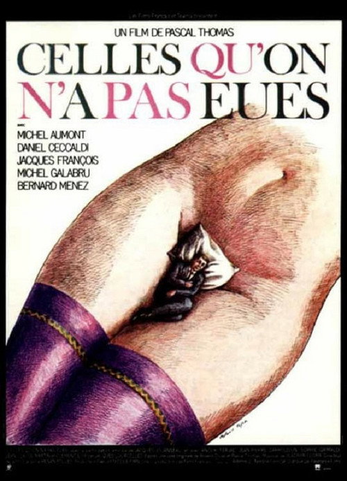 Celles qu'on n'a pas eues...