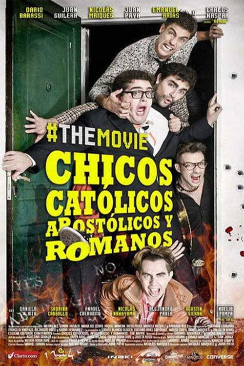 Chicos Católicos Apostólicos y Romanos #themovie
