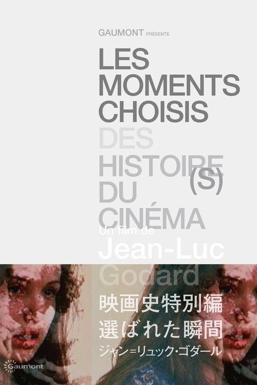 Chosen Moments of Historie(s) of Cinema
