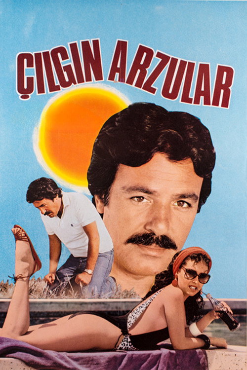 Çilgin Arzular