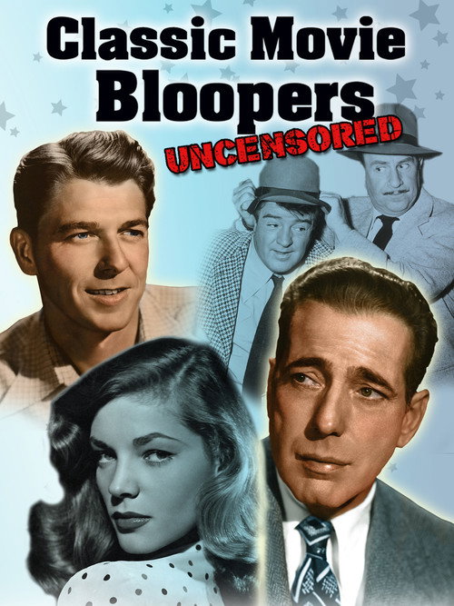 Classic Movie Bloopers