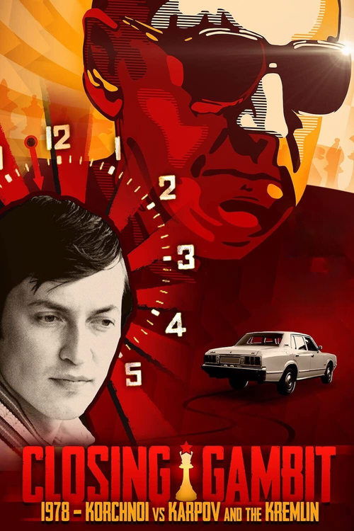 Closing Gambit: Korchnoi vs Karpov & The Kremlin