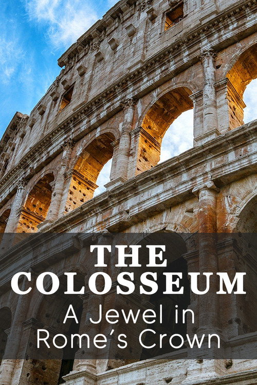 Colosseum: A Jewel in Rome's Crown