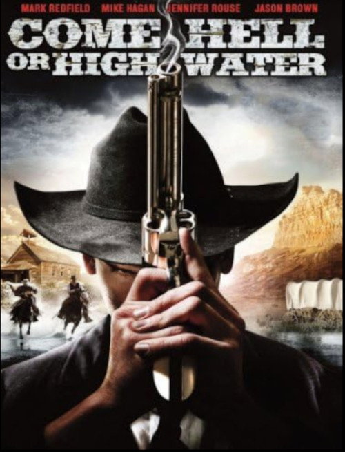 Come Hell or Highwater